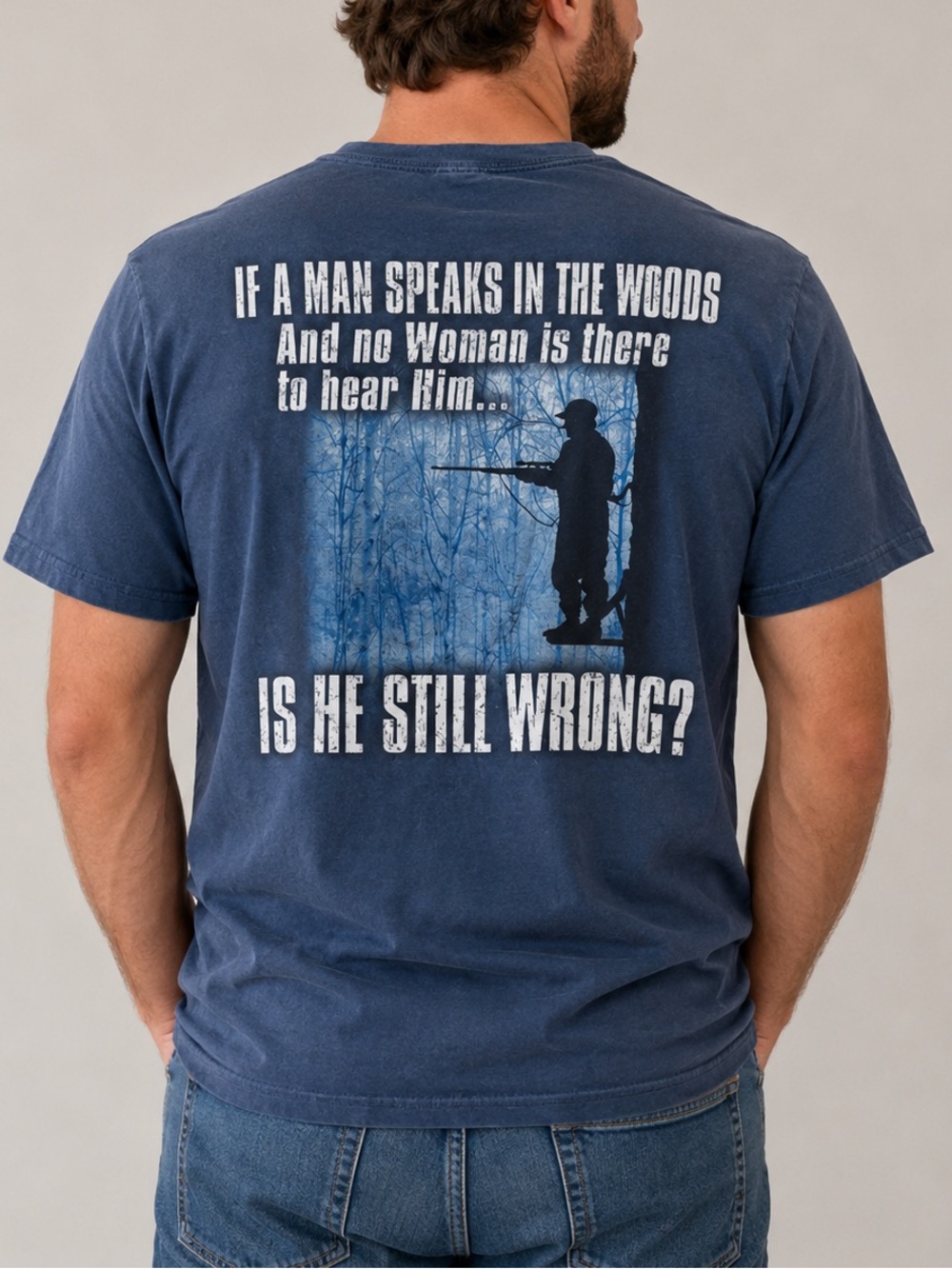 Gildan Funny Hunting Graphic T-Shirt If A Man Speaks in the Woods Men’s L Blue